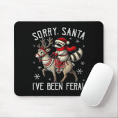 Sorry Santa I've Been Feral Christmas Holiday Racc Mousepad (Mit Mouse)