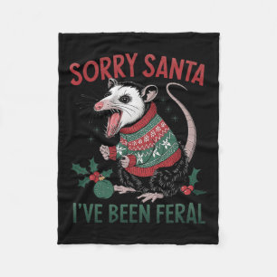 Sorry Santa Ive war Feral Funny Feral Opossum Chr Fleecedecke