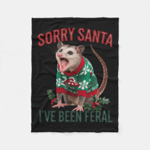 Sorry Santa Ive war Feral Funny Feral Opossum Chr Fleecedecke