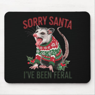 Sorry Santa Ive war Feral Funny Feral Opossum Chr Mousepad