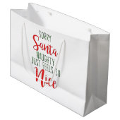 Sorry Santa Naughty Just Feels So Nice Große Geschenktüte (Vorderseite Schrägansicht)