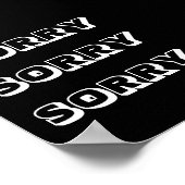 Sorry, Schwarz-weiß modern kühl Poster (Ecke)