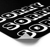 Sorry, Schwarz-weiß modern kühl Poster (Ecke)