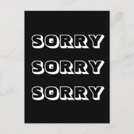 Sorry, Schwarz-weiß modern kühl Postkarte