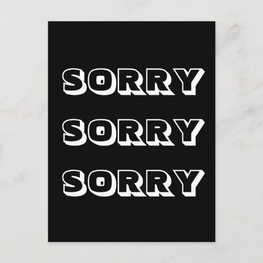 Sorry, Schwarz-weiß modern kühl Postkarte (Vorderseite)
