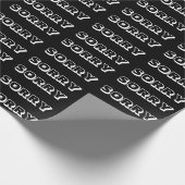 Sorry, Schwarz-weißes, modernes Geschenk Geschenkpapier (Ecke)
