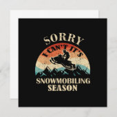 Sorry seine Snowmobiling Saison Funny Snowmobile Einladung (Vorne/Hinten)