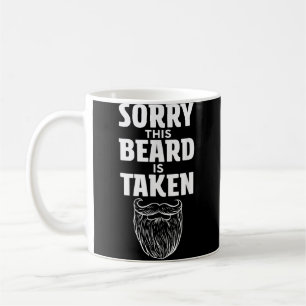 Sorry This Beard is Taked Shirt Valentinstag for Kaffeetasse