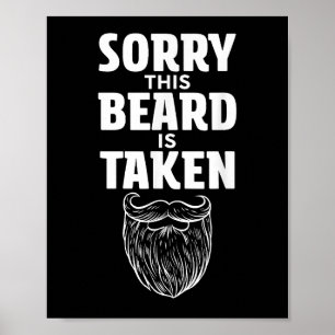 Sorry This Beard is Taked Shirt Valentinstag for Poster