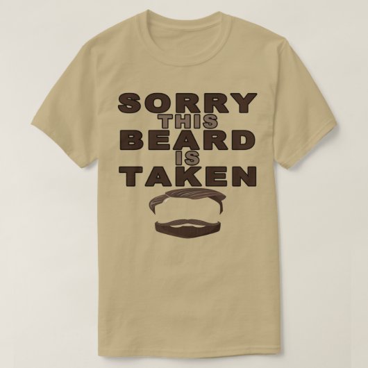 Sorry This Beard is Taken11 T-Shirt (Design vorne)