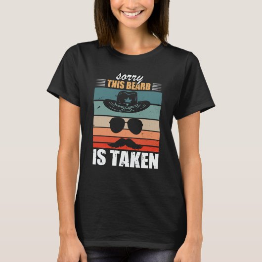 Sorry This Beard Is Taken Bearded Men Quote Design T-Shirt (Vorderseite)