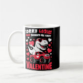 Sorry Valentine Ladies Mom Booked Me First  Kaffeetasse (Links)
