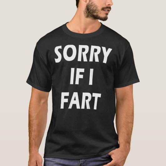 Sorry, wenn ich Furz auf der Rückseite 1 T-Shirt (Vorderseite)