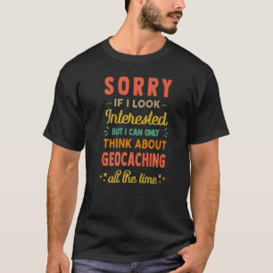 Sorry, wenn ich interessiere denken Sie über Geoca T-Shirt