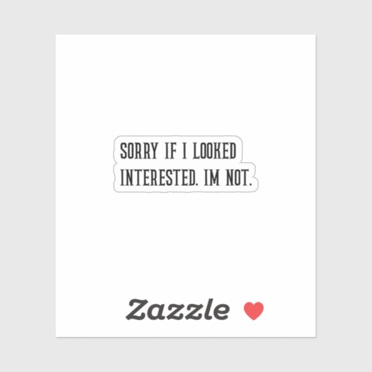 Sorry, wenn ich interessierte Sarcastic Sticker sa (Blatt)