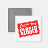 Sorry, wir sind geschlossen magnet (Vorderseite/Rückseite)