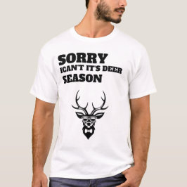 Sorry'ican't it's Season's funny T-Shirt