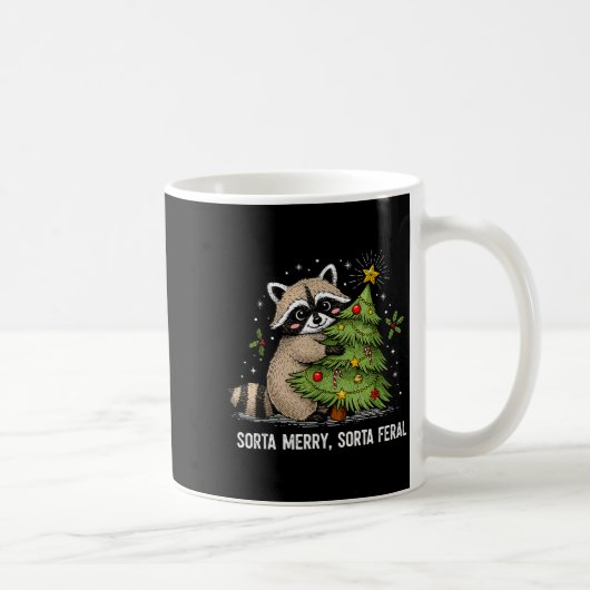 Sorta Merry Sorta Feral Christmas Raccoon Trash Pa Kaffeetasse (Rechts)