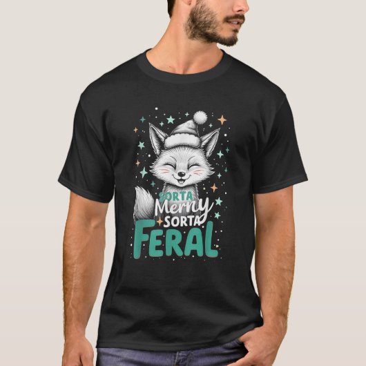 Sorta Merry Sorta Feral Fox Weihnachten T-Shirt (Vorderseite)