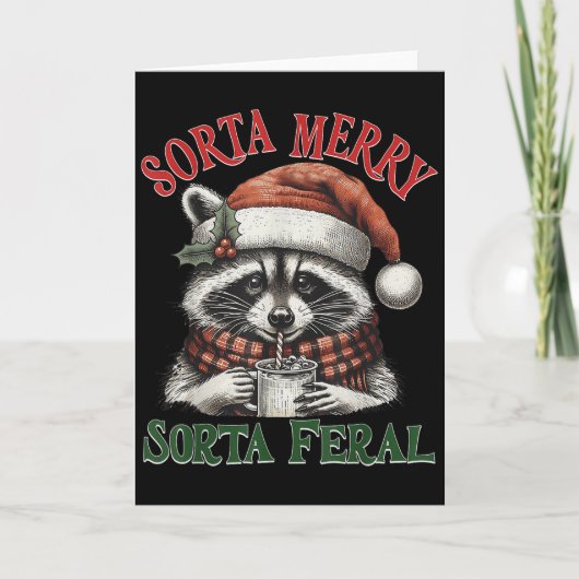 Sorta Merry Sorta Wild Funny Waschbär Weihnachtsma Karte (Vorderseite)