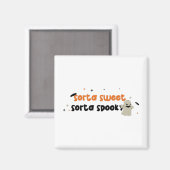 Sorta Sweet Sorta Spooky Magnet (Vorderseite/Rückseite)