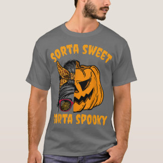 Sorta Sweet Sorta Spooky Pumpkin Messy Bun Hallowe T-Shirt