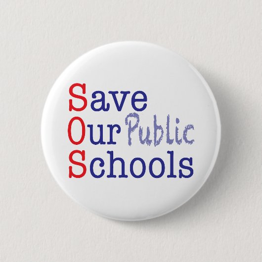SOS für unsere öffentlichen Schulen gerettet Button (Vorderseite)