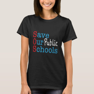 SOS für unsere öffentlichen Schulen gerettet T-Shirt