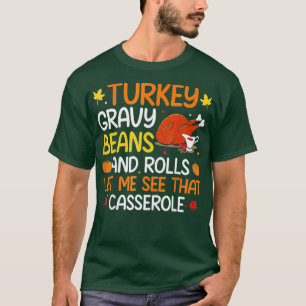 Soße Bohnen Und Brötchen Lassen Mich Süße Danke sa T-Shirt