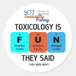 SOT - Toxisch Funny - Toxicology is FUN Sticker