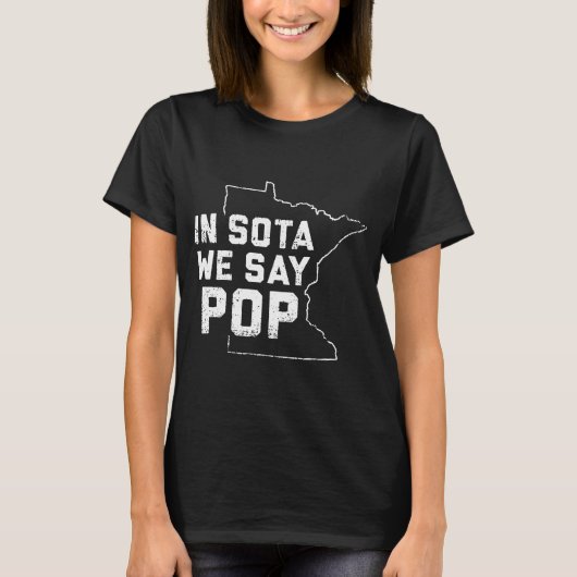 Sota sagen wir Pop Minneapolis Minnesota USA T-Shirt (Vorderseite)