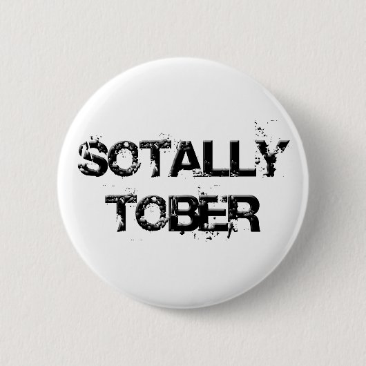 SOTALLY TOBER BUTTON (Vorderseite)