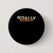 Sotally Tober Totally Sober Funny Betrunkenes Gesc Button (Vorderseite)