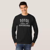 Sotol macht mich Phantastischen funny Mezcal Alkoh T-Shirt (Vorne ganz)
