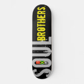 SOUL BROTHERS Skateboard (Vorderseite)