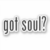Soul got? Aufkleber (Vorderseite)