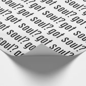 Soul got? geschenkpapier (Ecke)