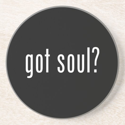 Soul got? getränkeuntersetzer (Vorne)