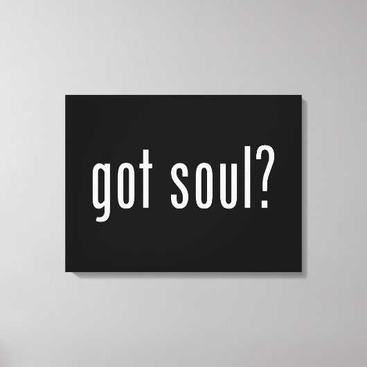 Soul got? leinwanddruck (Vorderseite)