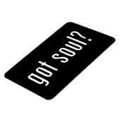Soul got? magnet (Linke Seite)