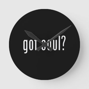 Soul got? runde wanduhr