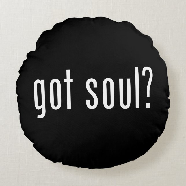 Soul got? rundes kissen (Vorderseite)