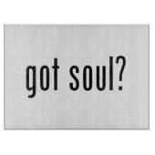Soul got? schneidebrett (Vorderseite)