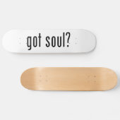 Soul got? skateboard (Horizontal)