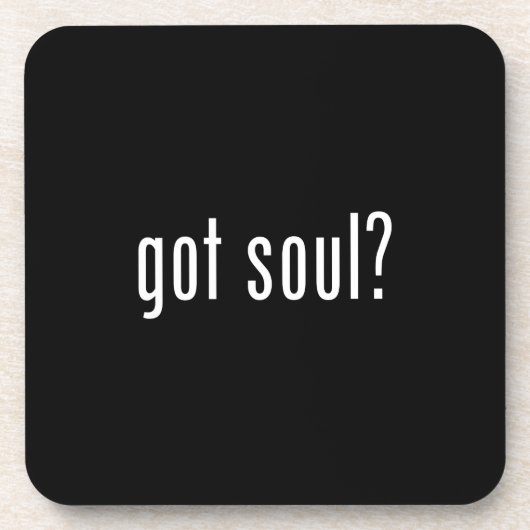 Soul got? untersetzer (Vorderseite)