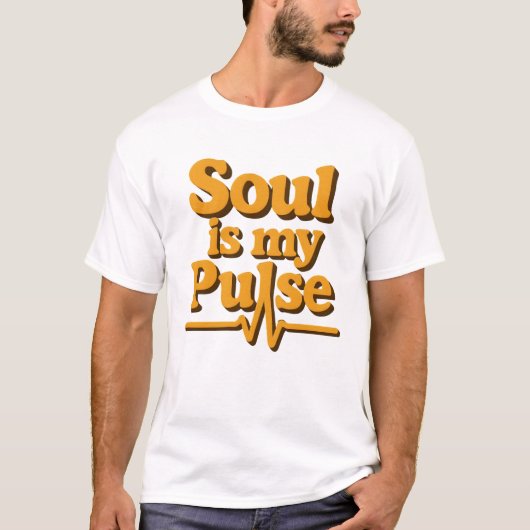 Soul ist mein Puls T - Shirt (Vorderseite)