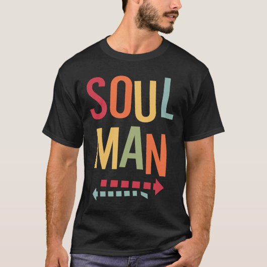 Soul Man Black Proud Man Pater Vater Rhythm Blues T-Shirt (Vorderseite)