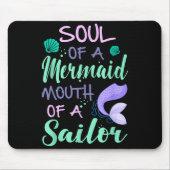 Soul Of A Marmaid Mouth Of A Sailor - Funny Mermai Mousepad (Vorne)