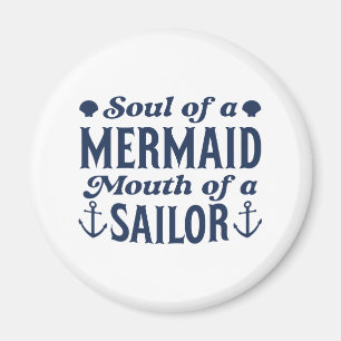 Soul Of A Mermaid Mouth Of A Sailor Magnet