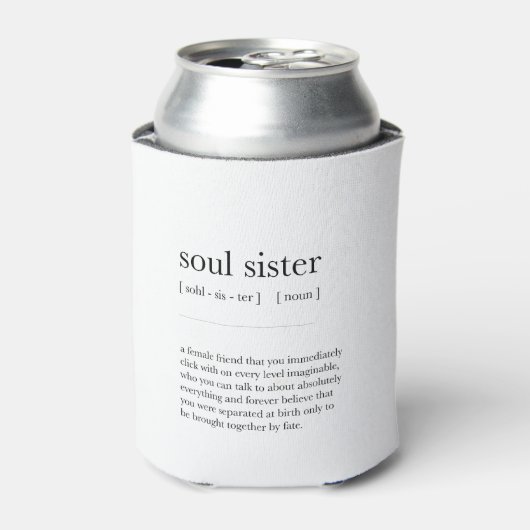 Soul Schwester Definition Bedeutung Wörterbuch Art Dosenkühler (Kanne Vorderseite)